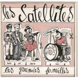 Les Satellites : Les Grandes Familles